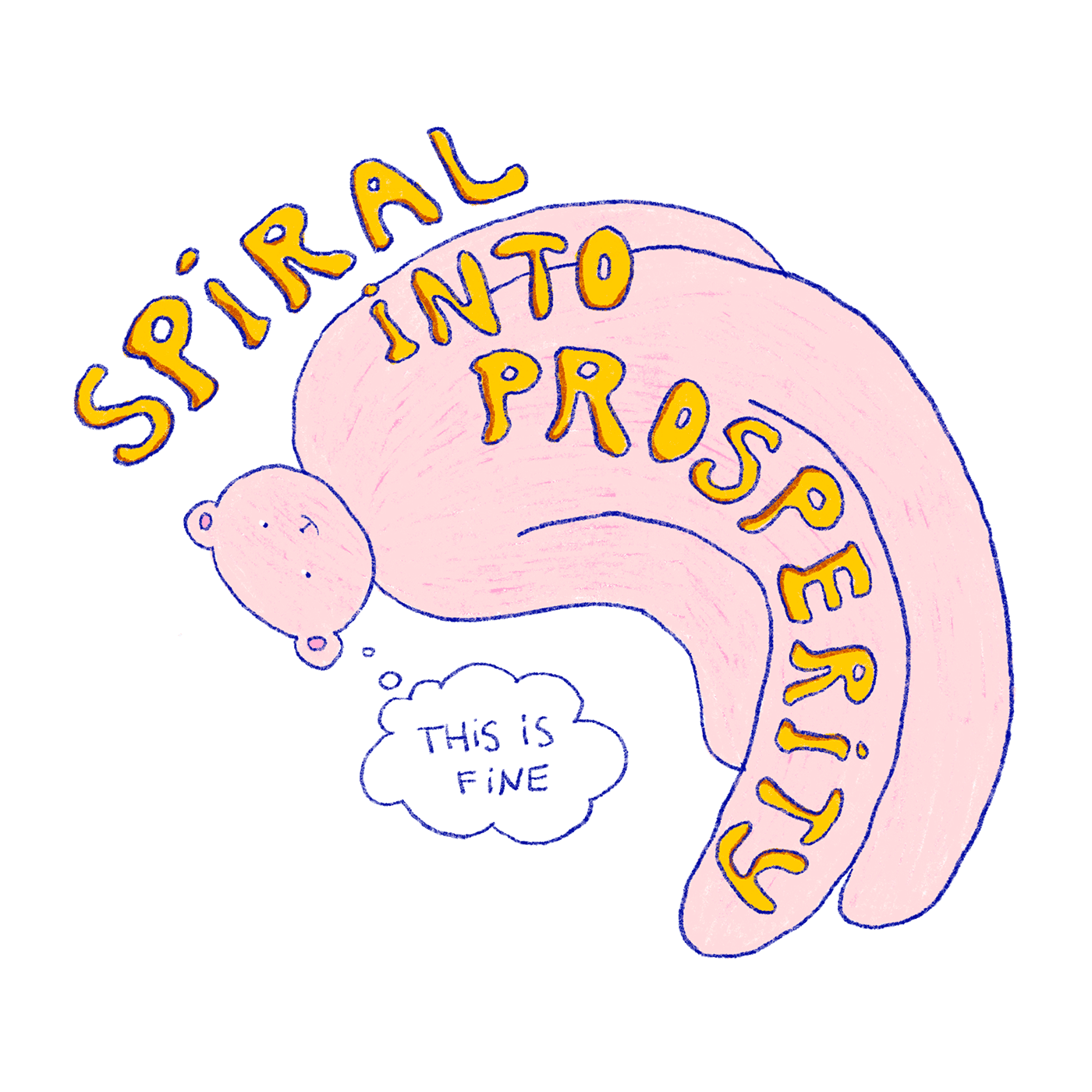 Spiral into prosperity